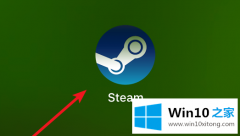大师解决win10如何设置Steam的操作手法